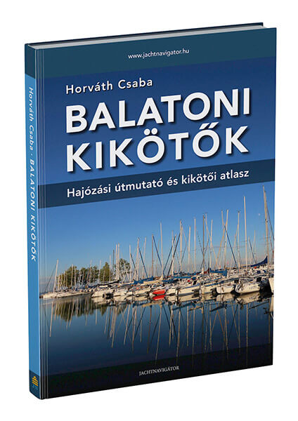balatonikikotok_horvath_csaba_konyv_2022 Balatoni kikötők könyv 2022